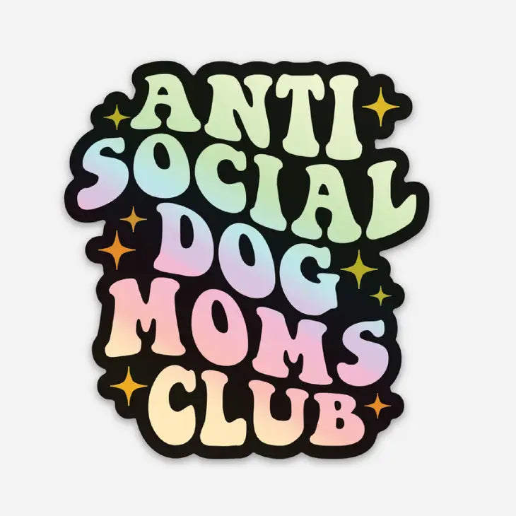 AntiSocial Dog Moms Club