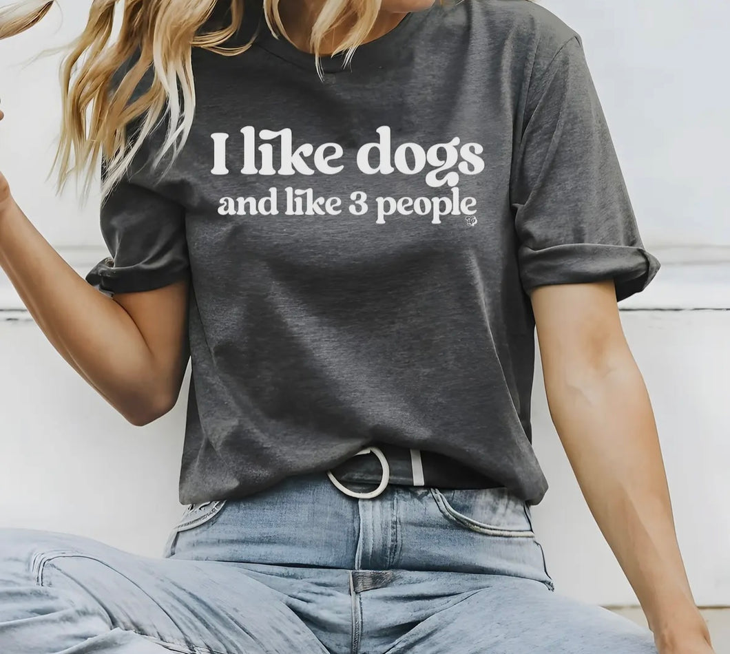 I Like Dogs and 3 People T-Shirt