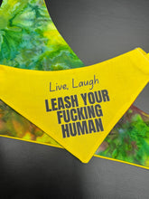 Load image into Gallery viewer, Leash Your F*cking Human Bandana
