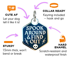 Load image into Gallery viewer, Spook Around &amp; Find Out
